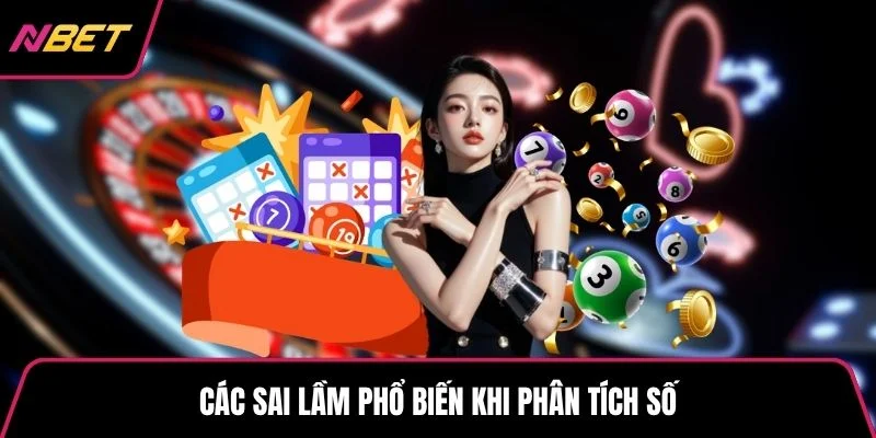 Các sai lầm phổ biến khi phân tích số