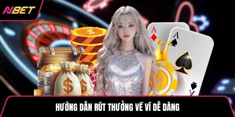 Hướng dẫn rút thưởng về ví dễ dàng