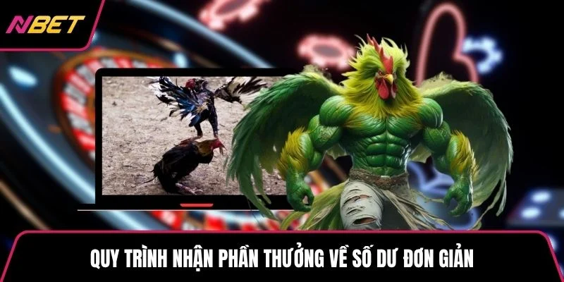 Quy trình nhận phần thưởng về số dư đơn giản