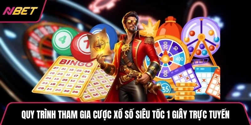 Quy trình tham gia cược xổ số siêu tốc 1 giây trực tuyến
